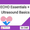 36 CME: Echo Essentials & Ultrasound Basics