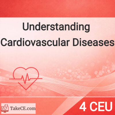 04 CEU: Understanding Cardiovascular Diseases