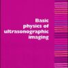 06 CME: Basic Physics of Ultrasonographic Imaging