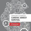 32 CEU: Improving Cardiac Arrest Survival